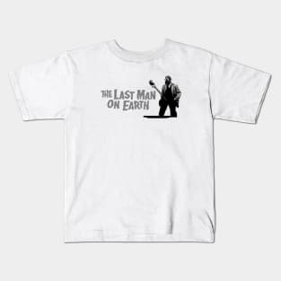 The Last Man On Earth! Kids T-Shirt